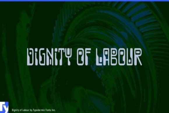 How a Display Font Like Dignity of Labour Strengthens Your Campaign Message