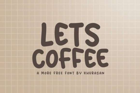Lets Coffee: An Artful Font for Handmade Products and Makers